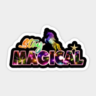 Stay Magical Sticker